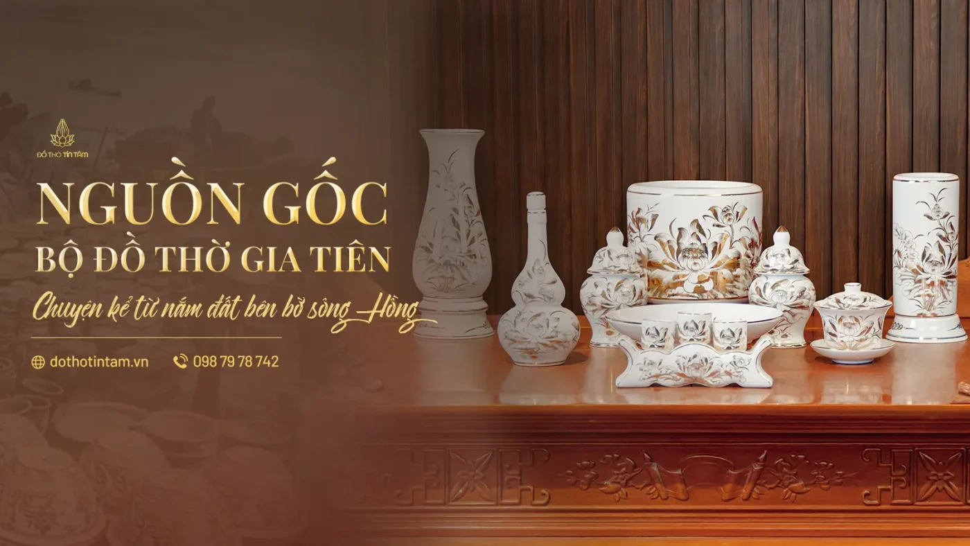 Bộ đồ thờ gia tiên Tín Tâm - Bát Tràng